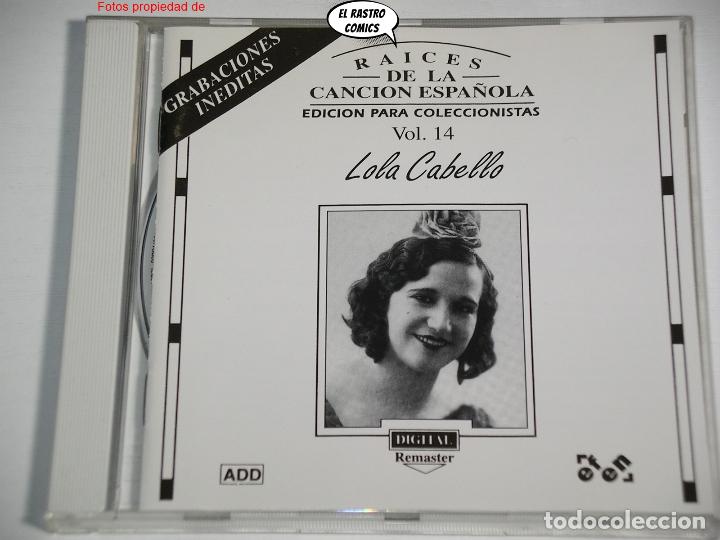 CDs de Musique: Lola Cabello, Vol 14, Ra&iacute;ces de la Canci&oacute;n Espa&ntilde;ola, Edici&oacute;n para coleccionistas, CD EFEN, 1994