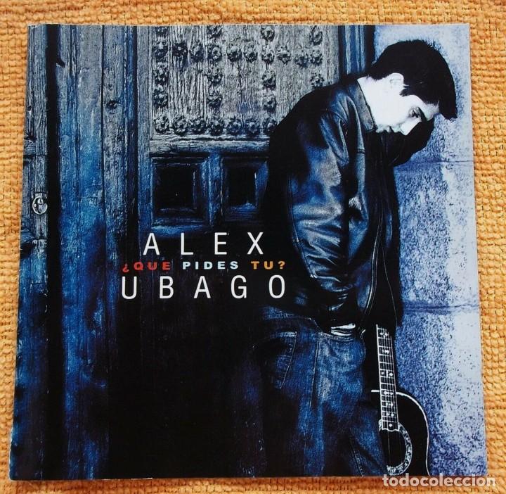 CDs de m&uacute;sica: CD ALEX UBAGO &iquest;QUE PIDES TU?. B - Foto 1