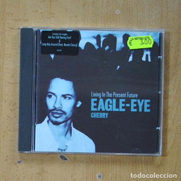 CDs de m&uacute;sica: EAGLE EYE CHERRY - LIVING THE PRESENT FUTURE - CD - Foto 1
