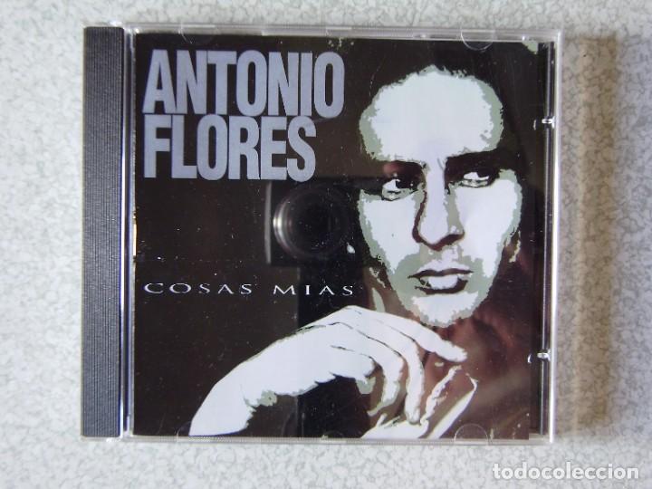 CDs de M&uacute;sica: ANTONIO FLORES.COSAS MIAS...PEDIDO MINIMO 5&euro;