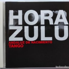 CDs de Música: HORA ZULU. ANDALUZ DE NACIMIENTO. TANGO. CD SINGLE FRONTLINE. ESPAÑA 2002.. Lote 349459514
