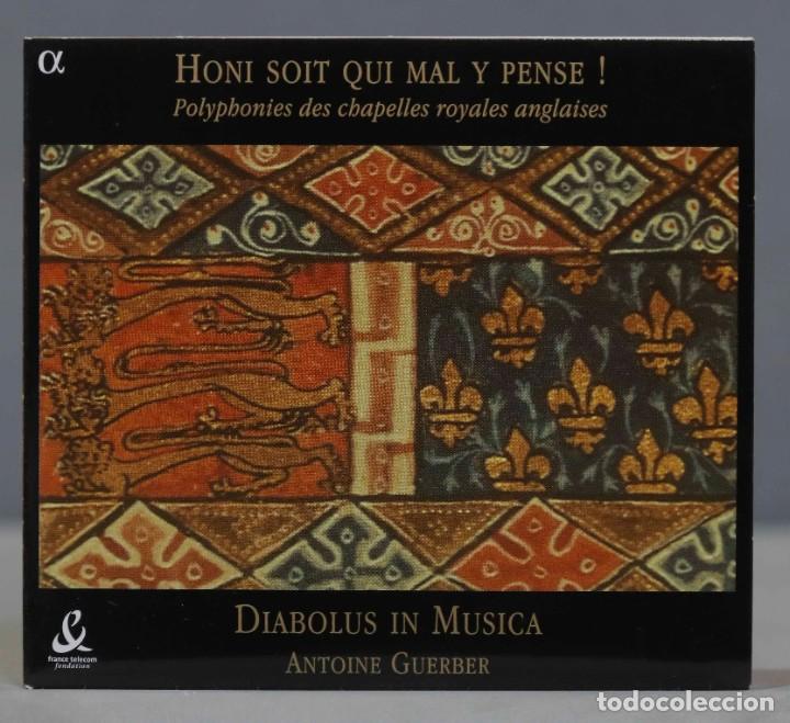 Musik-CDs: CD. Antoine Guerber. Honi Soit Qui Mal Y Pense ! (Polyphonies Des Chapelles Royales Anglaises)