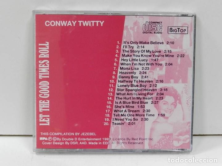 CDs de m&uacute;sica: DISCO CD. Conway Twitty &ndash; Let The Good Times Roll. COMPACT DISC. - Foto 2