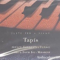 CDs de Música: CD MERCÉ TORRENTS I TURMO TAPÍS SUITE PER A PIANO POEMES DE DAVID JOU PRECINTADO AQUITIENESLOQUEBUSC. Lote 353515273