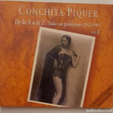 CDs de Música: CONCHITA PIQUER, DE LA A A LA Z, TODAS SUS GRABACIONES (1922-1949) VOL. I