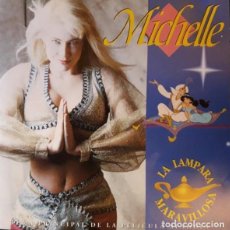 CDs de Música: MICHELLE- LA LÁMPARA MARAVILLOSA 1993 ALADDIN ENRIQUE DEL POZO. Lote 355152773