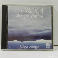 CDs de Música: DISCO CD. ROLAND HOLLINGER – AURORA (PEACEFUL DREAMS). COMPACT DISC.. Lote 356583005