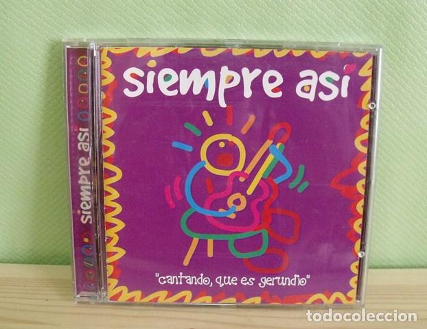 CDs de m&uacute;sica: CD Cantando, que es gerundio - Siempre As&iacute; - Foto 2