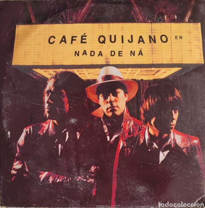 CDs de m&uacute;sica: CAFE QUIJANO NADA DE NA ( CD MAXI 2001) - Foto 1