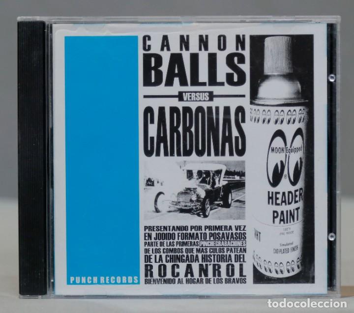 CDs de m&uacute;sica: CD. CANNON BALLS VERSUS CARBONAS - Foto 1