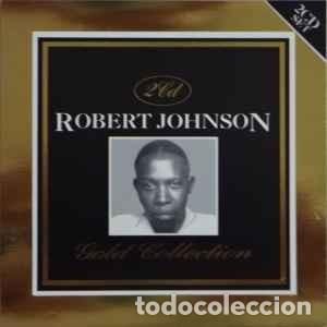 CDs de m&uacute;sica: Robert Johnson - Gold Collection (2xCD, Comp) Label:Deja2 Cat#: D2CD14 - Foto 1