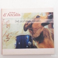 CDs de Música: EL PONT D'ARCALÍS. DEL PIRINEU ESTANT. Lote 358912770