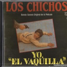 CDs de Música: LOS CHICHOS YO EL VAQUILLA BANDA SONORA ORIGINAL DE LA PELICULA. Lote 361868680