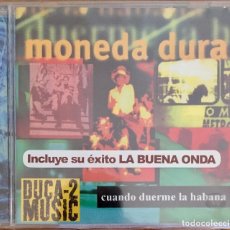 CDs de Música: MONEDA DURA : CUANDO DUERME LA HABANA [GASA - ESP 1999] CD. Lote 362324145