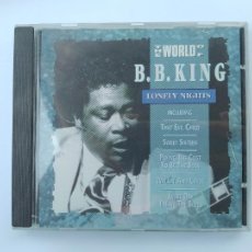 CDs de Música: THE WORLD OF B.B. KING. LONELY NIGHTS. CD. TDKCD189. Lote 362617455
