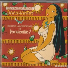 CDs de Musique: LO MEJOR DE POCAHONTAS · INCLUYE CANCIONES DE POCAHONTAS 2 (CD DISNEY 1999) COMO NUEVO. Lote 362798120