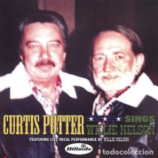 CDs de Música: CURTIS POTTER ‎– CURTIS POTTER SINGS WILLIE NELSON - CD. Lote 363026420