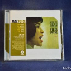 CDs de Música: FREDA PAYNE - AFTER THE LIGHTS GO DOWN LOW AND MUCH MORE!!! - CD. Lote 363080300