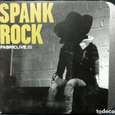CDs de Música: SPANK ROCK - FABRICLIVE. 33 (CD, MIXED). Lote 363548790