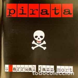 CDs de m&uacute;sica: SArrual Jazz Mort - Pirata (CD) - Foto 1