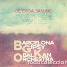 CDs de Música: BARCELONA GIPSY BALKAN ORCHESTRA* - DEL EBRO AL DANUBIO (CD, ALBUM) LABEL:SATÉLITE K CAT#: SATKCD194. Lote 363608525
