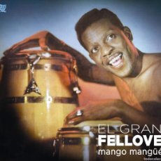CDs de Música: EL GRAN FELLOVE ‎– MANGO MANGÜÉ - CD - DIGIPAK. Lote 364018641