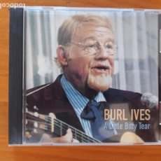 CDs de Música: CD BURL IVES - A LITTLE BITTY TEAR (014). Lote 364022791