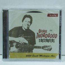 CDs de Música: DISCO CD. GEORGE THOROGOOD AND THE DESTROYERS – 2120 SOUTH MICHIGAN AVE. COMPACT DISC.. Lote 364409881