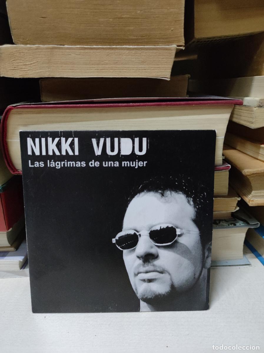 CDs de m&uacute;sica: NIKKI VUDU / Las l&aacute;grimas de una mujer - Foto 1
