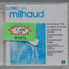 CDs de Música: 2 CD. MILHAUD - LE CARNAVAL D'AIX, LE BOEUF SUR LE TOIT, LA CREATION DU MONDE, CONCERTOS. PRECINTADO. Lote 365355241