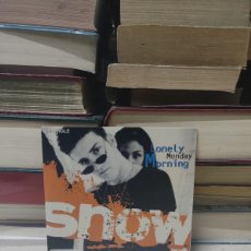 CDs de Música: SNOW – LONELY MONDAY MORNING. Lote 365668001