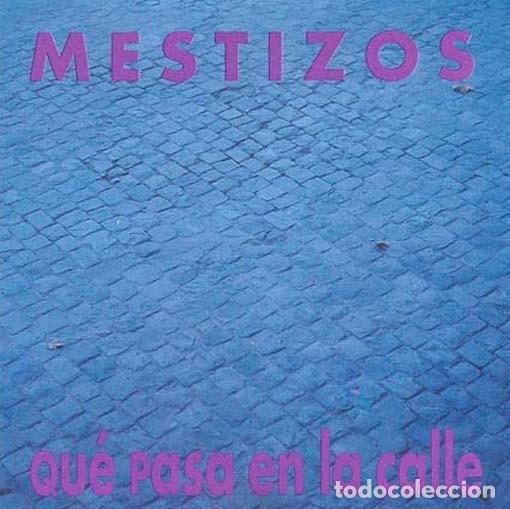 CDs de m&uacute;sica: Mestizos &lrm;&ndash; Qu&eacute; Pasa En La Calle - CD - Foto 1