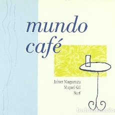 CDs de Música: JABIER MUGURUZA / MIQUEL GIL / NARF - MUNDO CAFÉ - CD - DIGIPAK. Lote 365847266