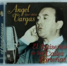 CDs de Música: ANGEL VARGAS - EL RUISEÑOR DE LAS CALLES PORTEÑAS - 1947-1954. Lote 365947941