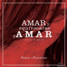 CDs de Música: JULIA-CRISTINA - AMAR Y EQUIVOCARSE Y AMAR - CD - CARDBOARD SLEEVE. Lote 366367486