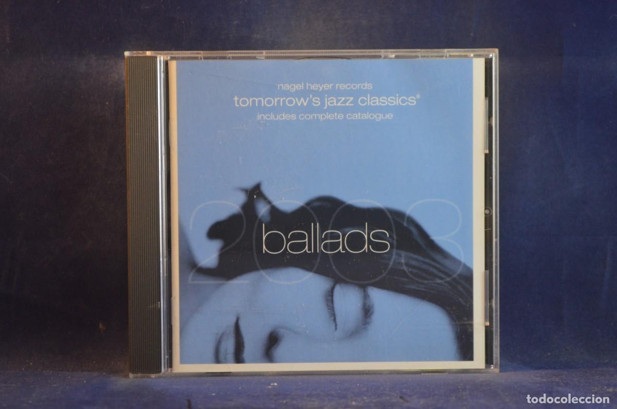 CDs de m&uacute;sica: VARIOUS - BALLADS, TOMORROWS JAZZ CLASSICS 2003 - CD - Foto 1