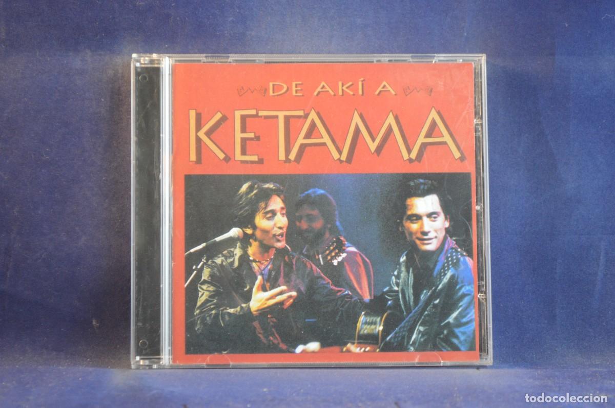 CDs de m&uacute;sica: KETAMA - DE AK&Iacute; A KETAMA - CD - Foto 1
