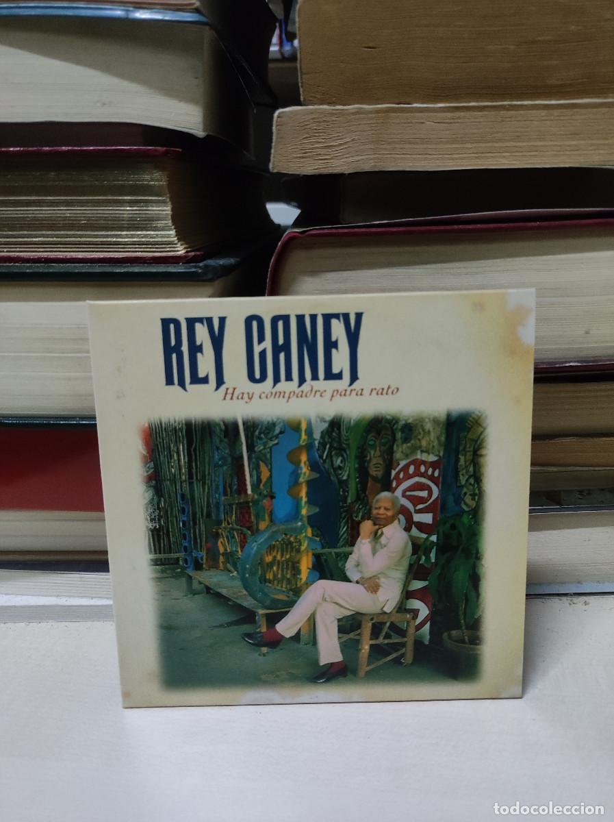 CDs de m&uacute;sica: Rey Caney &ndash; Hay Compadre Para Rato - Foto 1