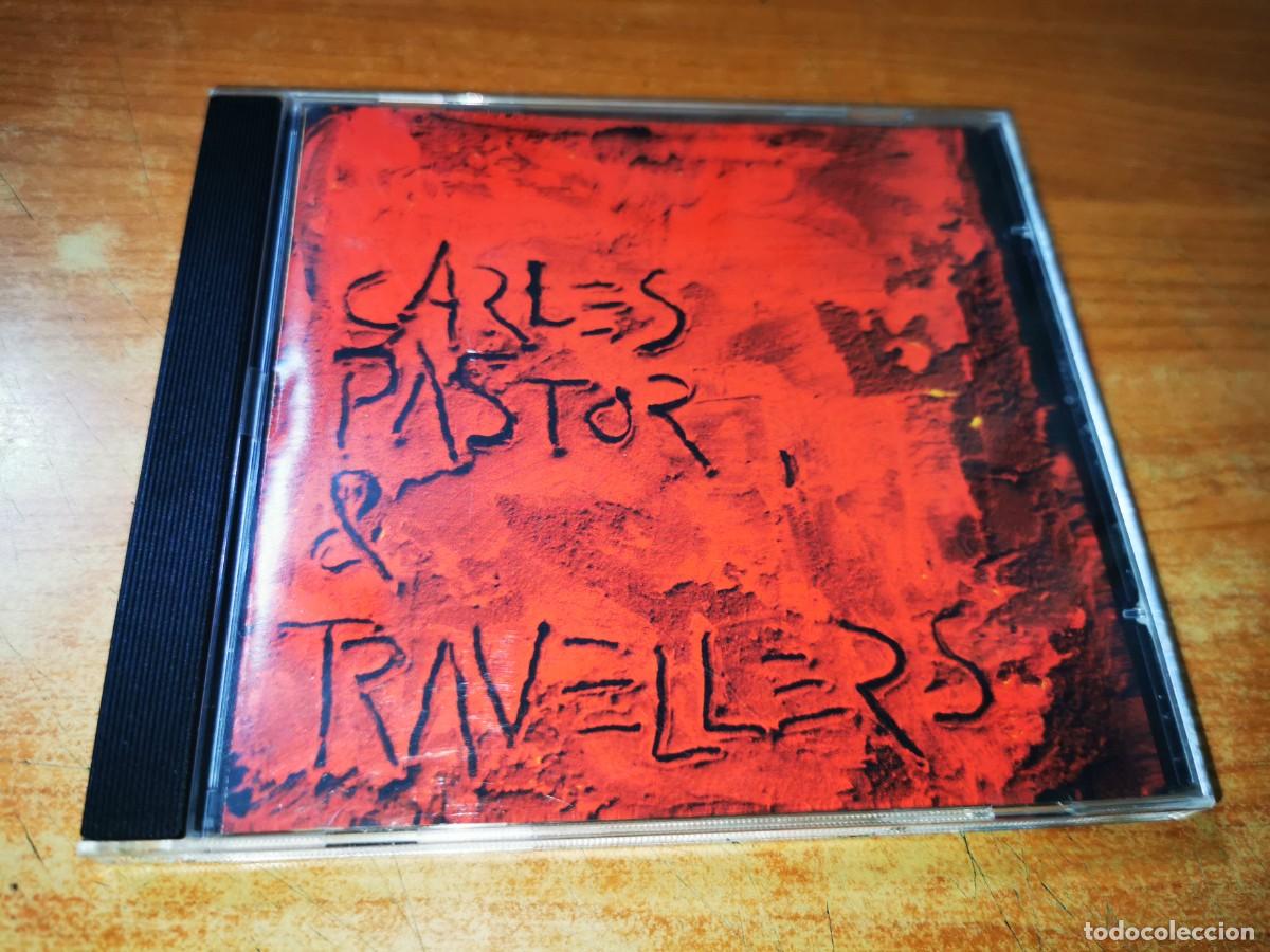 CD de M&uacute;sica: CARLES PASTOR & TRAVELLERS CD ALBUM DEL A&Ntilde;O 2006 CONTIENE 10 TEMAS RARO