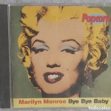 CDs de Música: CD MARILYN MONROE , BYE BYE BABY SIN DESPRECINTAR DE POPCORN. Lote 369167491