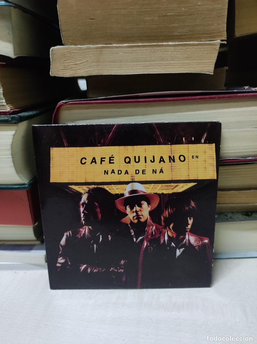 CDs de m&uacute;sica: Caf&eacute; Quijano &ndash; Nada De N&aacute; - Foto 1