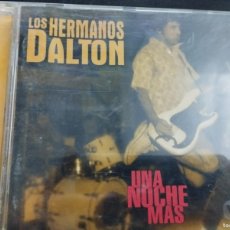 CDs de Música: LOS HERMANOS DALTON (UNA NOCHE MÁS)