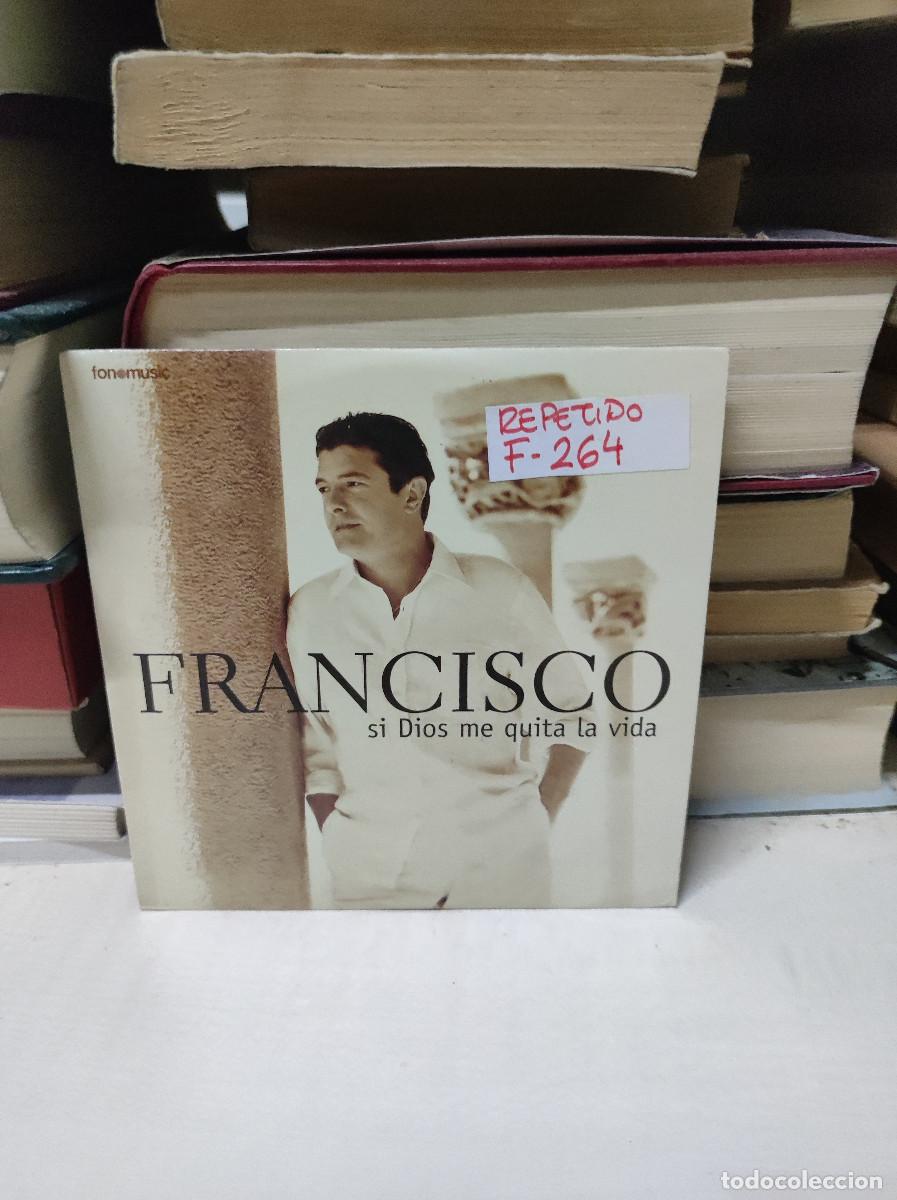 CDs de m&uacute;sica: Francisco &ndash; Si Dios me quita la vida - Foto 1