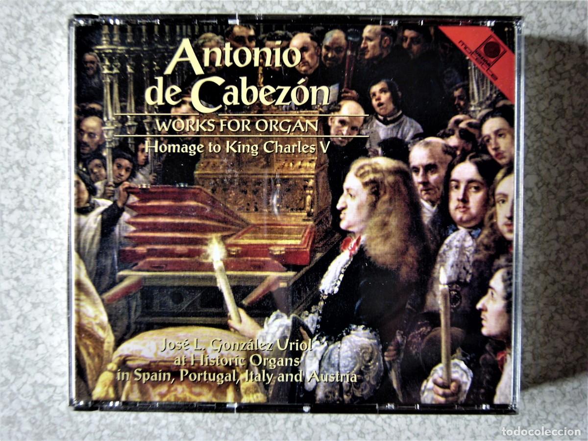 CDs de m&uacute;sica: ANTONIO DE CABEZON.WORKS FOR ORGAN.HOMAGE TO KING CHARLES IV..DOBLE...MUY DIFICIL...ARAGON