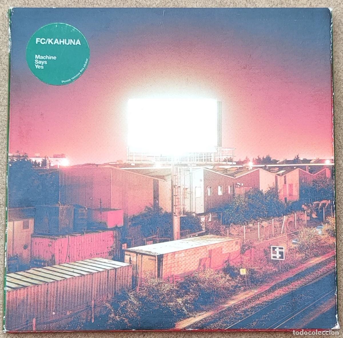 CDs de M&uacute;sica: FC/KAHUNA - MACHINE SAYS YES (CD) 2002 - 10 TEMAS - DIGIPAK