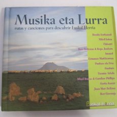 CDs de Música: CD MUSIKA ETA LURRA, RUTAS Y CANCIONES PARA DESCUBRIR EUSKAL HERRIA