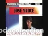 CDs de m&uacute;sica: JOSE MERCE EL FLAMENCO COMO SUENA CD - Foto 1