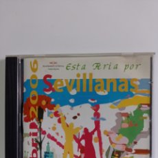 CDs de Música: CD ESTA FERIA POR SEVILLANAS - 2006 / EDITADO POR PASARELA. Lote 373813069