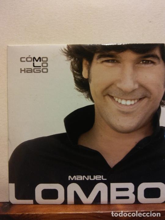 CDs de m&uacute;sica: CD. MANUEL LOMBO. C&Oacute;MO LO HAGO - Foto 1
