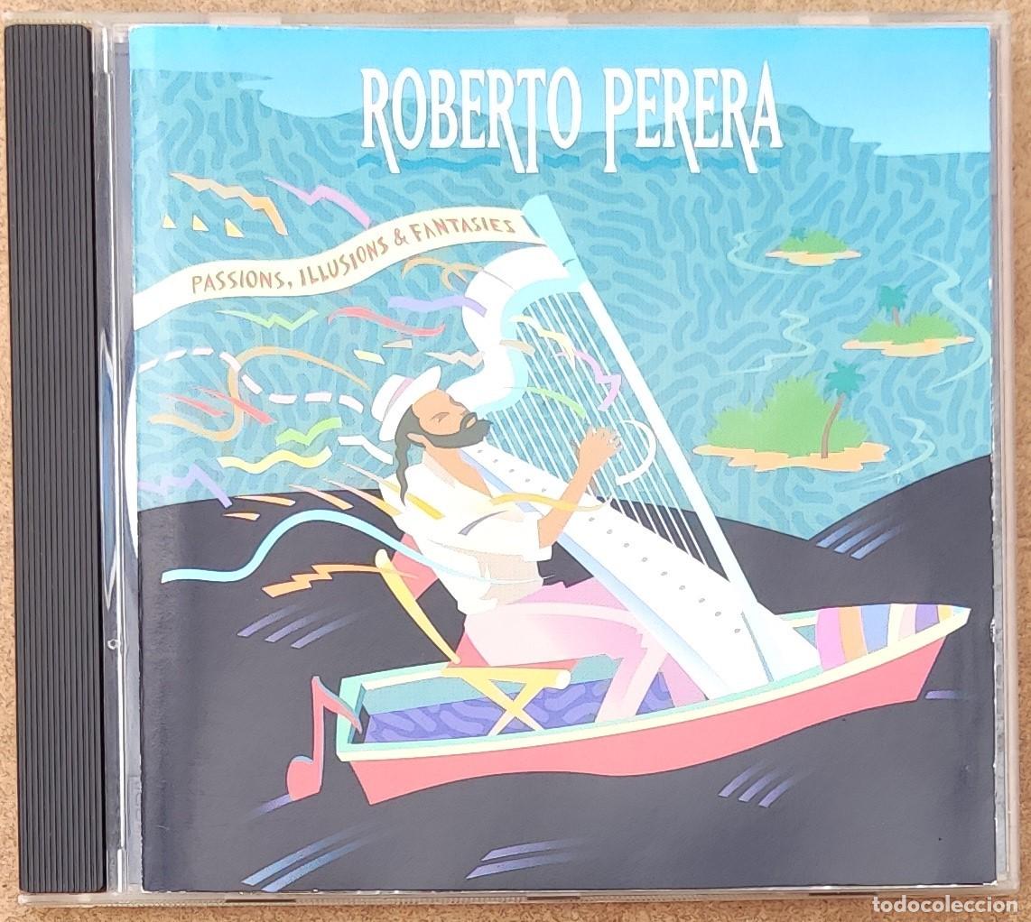 CDs de M&uacute;sica: ROBERTO PERERA - PASSIONS, ILLUSIONS & FANTASIES (CD) 1991 - 10 TEMAS